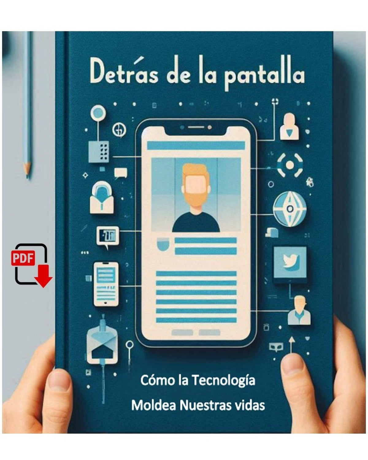 Detrás de la pantalla: Cómo la tecnología moldea nuestras vidas